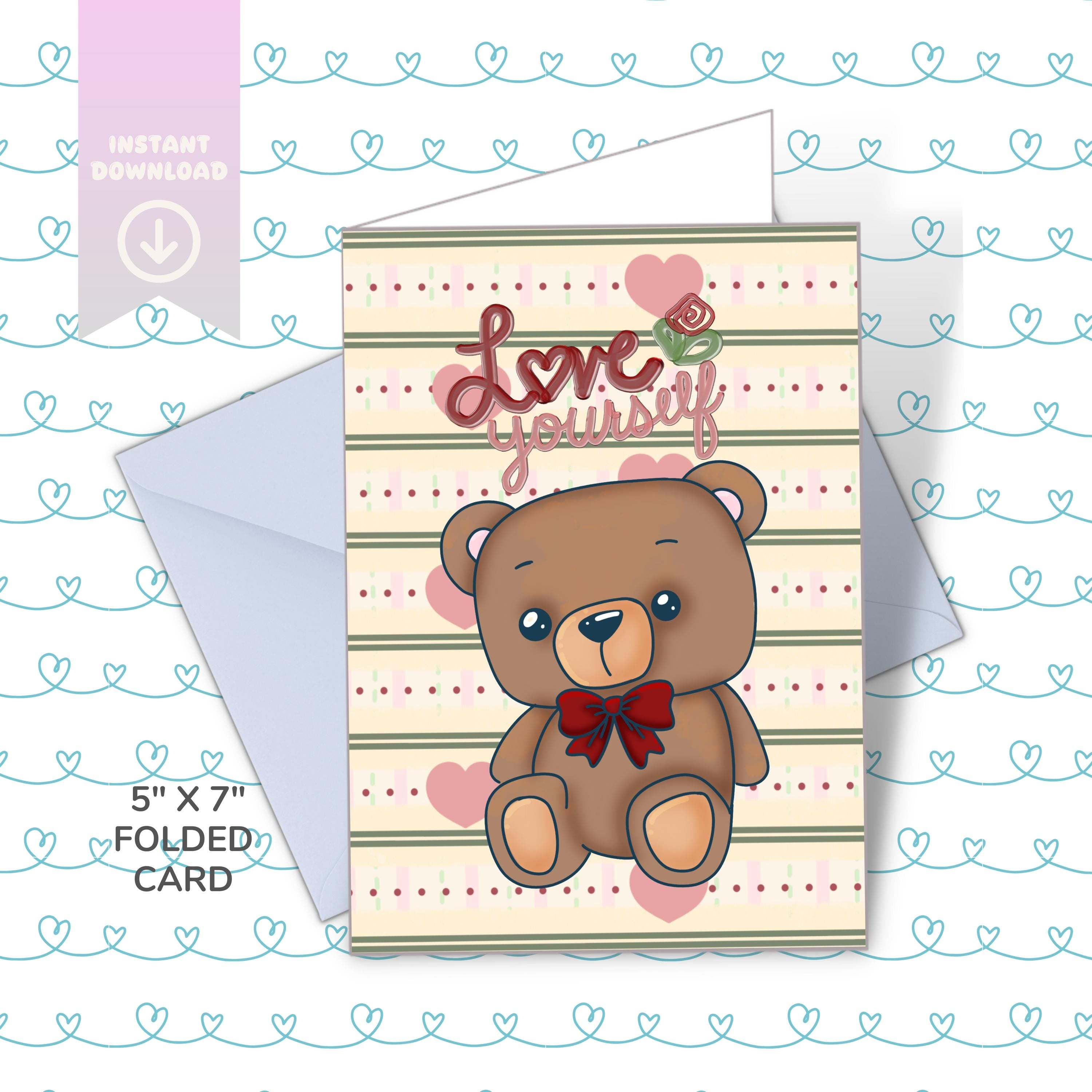 Kawaii Digital Downloadable Greeting Card, Love Yourself Teddy Bear